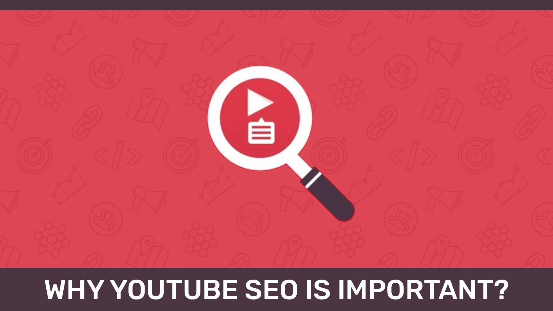 Why YouTube SEO is important?